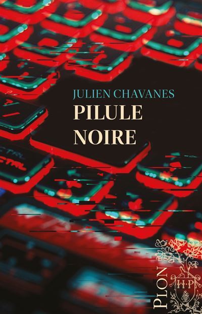 Pilule noire de Julien Chavanes en librairie le 19 mars 2026 !