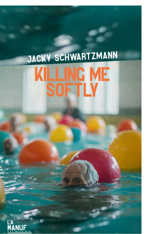 																Jacky Schwartzmann, Killing Me Softly