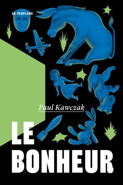 																Paul Kawczak, Le bonheur
