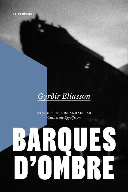 																Gyrðir Elíasson, Barques d’ombre