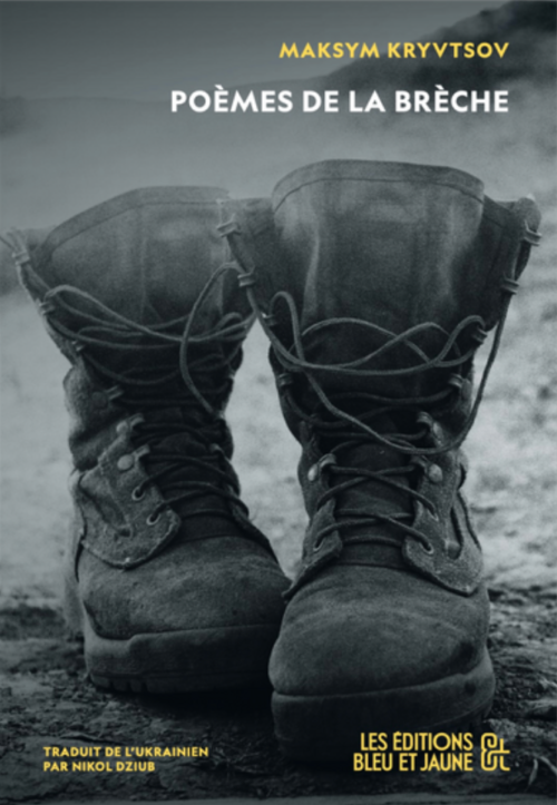 																Maksym Kryvtsov, Poèmes de la brèche