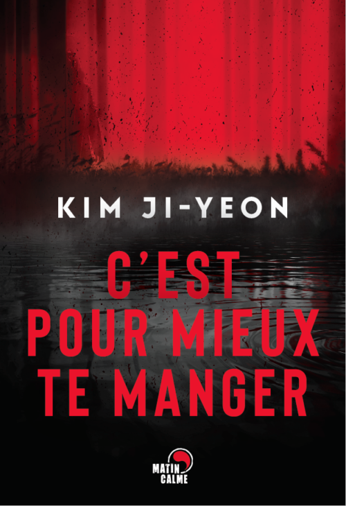 																Kim Ji-yeon, All the Better to Eat You Up