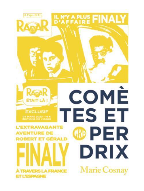 																Marie Cosnay, Comètes and Perdrix