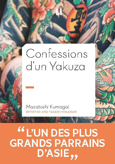 																Masatoshi Kumagaï, Confessions of a Yakuza