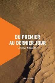 																Charles Sagalane, Du premier au dernier jour