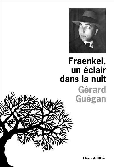 																Gérard Guégan, Fraenkel, a Flash in the Night
