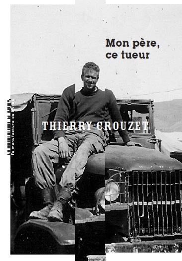 																Thierry Crouzet, My Father, the Killer