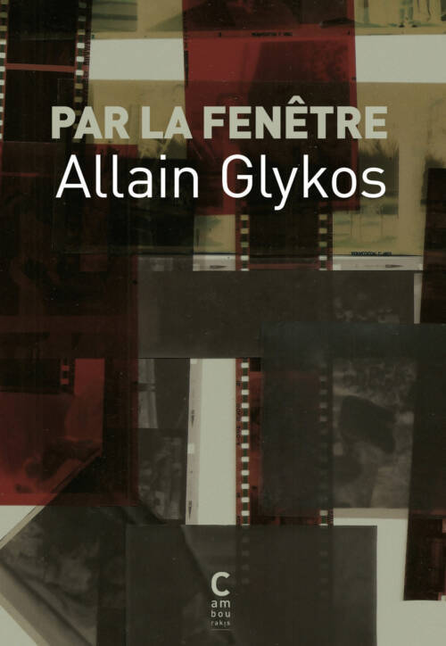 																Allain Glykos, Through the Window