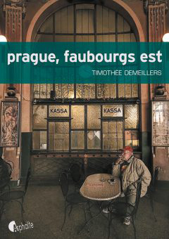 																Timothée Demeillers, Prague, Eastern Districts