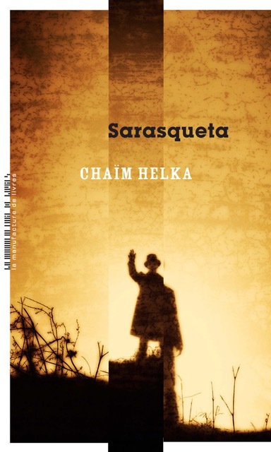 																Chaïm Helka, Sarasqueta
