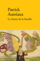									Patrick Autréaux, The Saint of the family