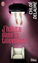 									Chloé Delaume, I Live in the Television