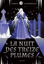 									Isabelle Pandazopoulos, La nuit des treize plumes