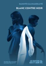 									Danutė Kalinauskaitė, Blanc contre Noir