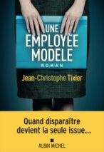 									Jean-Christophe Tixier, Une employée modèle