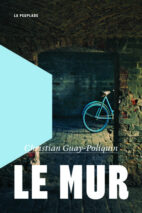 									Christian Guay-Poliquin, The Wall