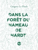 									Grégory Le Floch, In the Forest of the Hamlet of Hardt