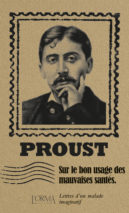 									Marcel Proust, On the Good Use of Bad Health