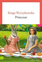 									Kinga Wyrzykowska, Princess