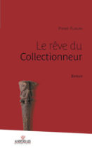 									Pierre Furlan, The Collector’s Dream