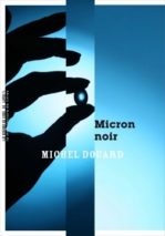 									Michel Douard, Black Micron