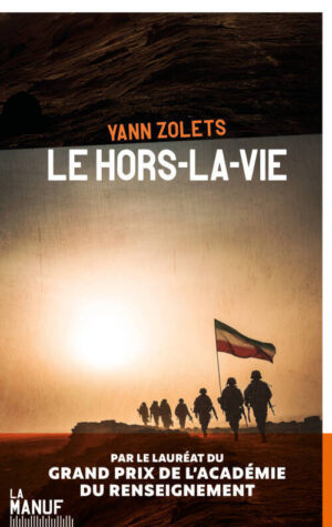 																Yann Zolets, Le Hors-la-vie